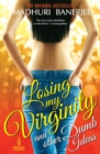 Losing My Virginity And Other Dumb Ideas - Book