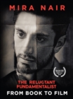 The Reluctant Fundamentalist : From Book To Film - Book