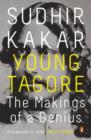 Young Tagore : The Makings of a Genius - Book