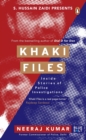 Khaki Files : Inside Stories of Police Missions - Book
