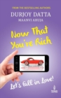 Now That You're Rich : Let's Fall in Love! - Book