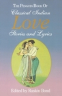 The Penguin Book of Classical Indian Love Stories and Lyrics - Book