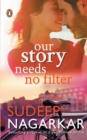 Our Story Needs No Filter - Book