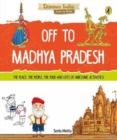 Discover India: Off to Madhya Pradesh - Book