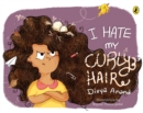 I Hate my Curly Hair - Book