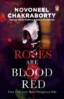 Roses Are Blood Red : Even True Love Has a Dangerous Side - Book