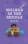 Malhar in the Middle (hOle Books) - Book