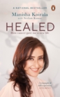 Healed : How Cancer Gave Me a New Life - Book