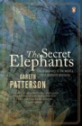 The Secret Elephants : The discovery of the world's most southerly elephants - Book