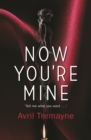 Now You're Mine - eBook