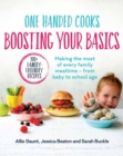 One Handed Cooks: Boosting Your Basics - Book
