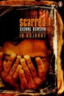 Scarred : Experiments With Violence In Gujarat - Book