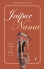 Jaipur Nama : Tales From The Pink City - Book