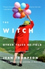 The Witch : And Other Tales Retold - Book