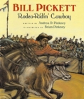 Bill Pickett : Rodeo-ridin' Cowboy - Book