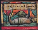 Feathers And Fools - Book