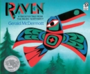 Raven: A Trickster Tale from the Pacific Northwest : A Caldecott Honor Award Winner - Book