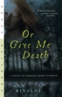 Or Give Me Death - Book