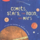 Comets, Stars, the Moon, and Mars : Space Poems and Paintings - Book