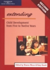 Extending : Child Development From Five to Twelve Years - Book