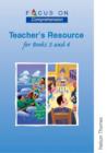 Focus on Comprehension : Teachers Resource for Books 3 and 4 - Book