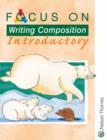 Focus on Writing Composition - Introductory - Book