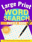 Large Print Word Search for Adults : Word Search Book for Adults with Solutions, Word Find Books for Men, Women, Seniors - Book