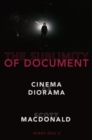 The Sublimity of Document : Cinema as Diorama - Book