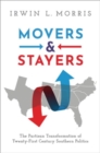 Movers and Stayers : The Partisan Transformation of 21st Century Southern Politics - Book