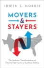 Movers and Stayers : The Partisan Transformation of 21st Century Southern Politics - Book