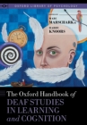 The Oxford Handbook of Deaf Studies in Learning and Cognition - eBook