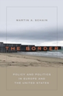 The Border : Policy and Politics in Europe and the United States - eBook