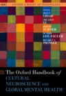 Oxford Handbook of Cultural Neuroscience and Global Mental Health - Book