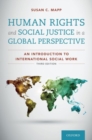 Human Rights and Social Justice in a Global Perspective : An Introduction to International Social Work - Book