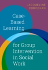 Case-Based Learning for Group Intervention in Social Work - eBook