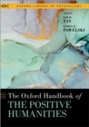 The Oxford Handbook of the Positive Humanities - eBook
