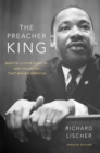 The Preacher King : Martin Luther King, Jr. and the Word that Moved America - eBook