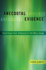 Anecdotal Evidence : Ecocritiqe from Hollywood to the Mass Image - eBook