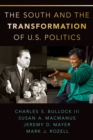 The South and the Transformation of U.S. Politics - eBook