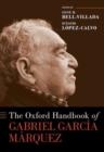 The Oxford Handbook of Gabriel Garcia Marquez - Book