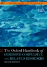 The Oxford Handbook of Obsessive-Compulsive and Related Disorders - Book