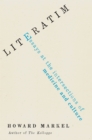 Literatim : Essays at the Intersections of Medicine and Culture - eBook