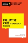 Palliative Care in Emergency Medicine - eBook