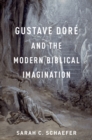 Gustave Dore and the Modern Biblical Imagination - eBook