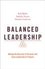 Balanced Leadership : Making the Best Use of Personal and Team Leadership in Projects - Book