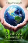 Grassroots Stewardship : Sustainability Within Our Reach - Book