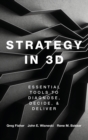 Strategy in 3D : Essential Tools to Diagnose, Decide, and Deliver - Book