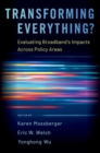 Transforming Everything? : Evaluating Broadband's Impacts Across Policy Areas - Book