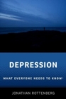 Depression : What Everyone Needs to Know® - Book
