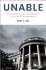 Unable : The Law, Politics, and Limits of Section 4 of the Twenty-Fifth Amendment - eBook